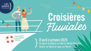 croisires sur la Marne printemps, t et automne 2025
